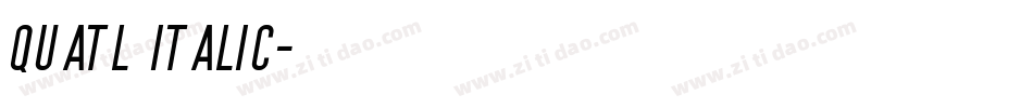 Quatl Italic字体转换
